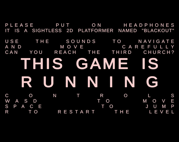 Blackout - a sightless 2D platformer